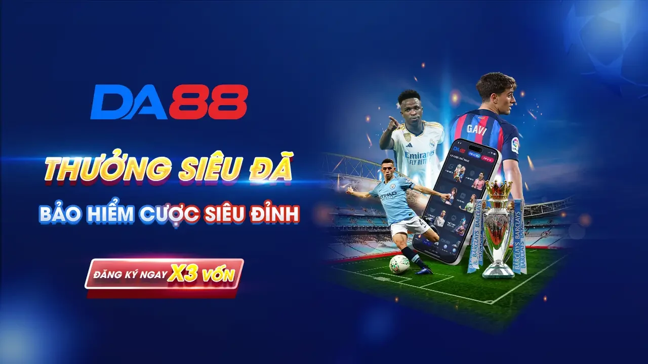 DA88 – Truy cập link cá cược đẳng cấp vượt tầm châu Âu