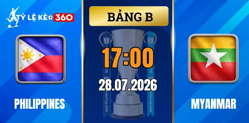 Kèo nhà cái Philippines vs Myanmar – Vòng bảng AFF Cup 17h00 ngày 28/07/2026